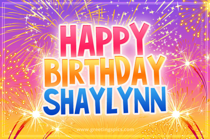 Happy Birthday Shaylynn Picture with fireworks