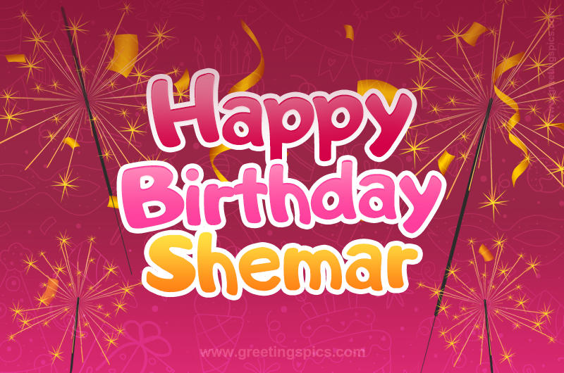 Happy Birthday Shemar Image with sparklers