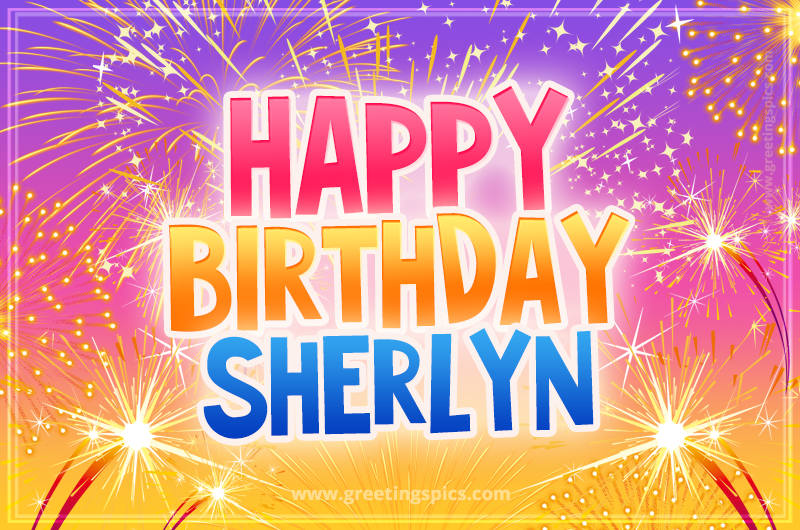 Happy Birthday Sherlyn Picture with fireworks