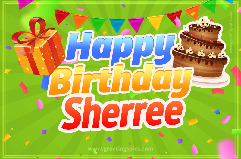 Happy Birthday Sherree picture with flags, chocolate cake and gift box