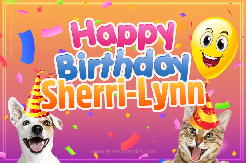 Happy Birthday Sherri-Lynn Funny Image with cat and dog