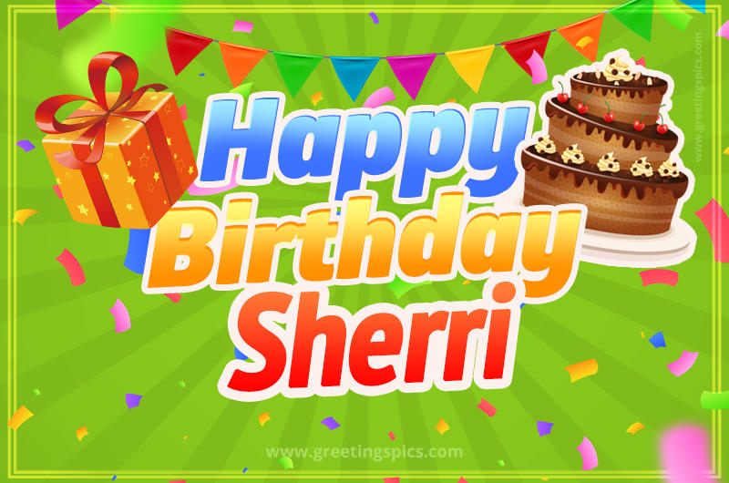 Happy Birthday Sherri picture with flags, chocolate cake and gift box