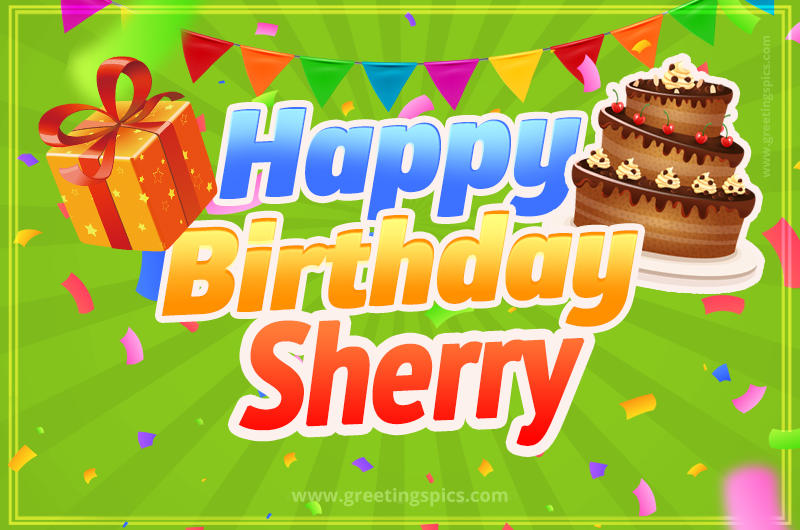 Happy Birthday Sherry picture with flags, chocolate cake and gift box