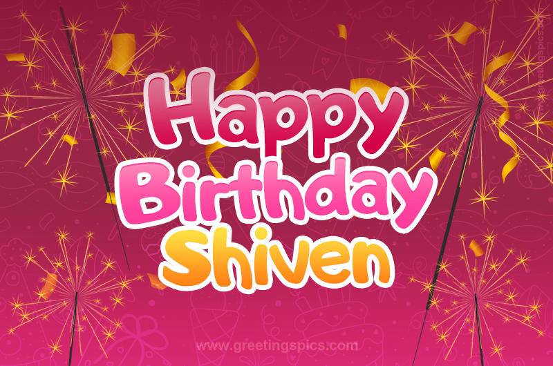 Happy Birthday Shiven Image with sparklers