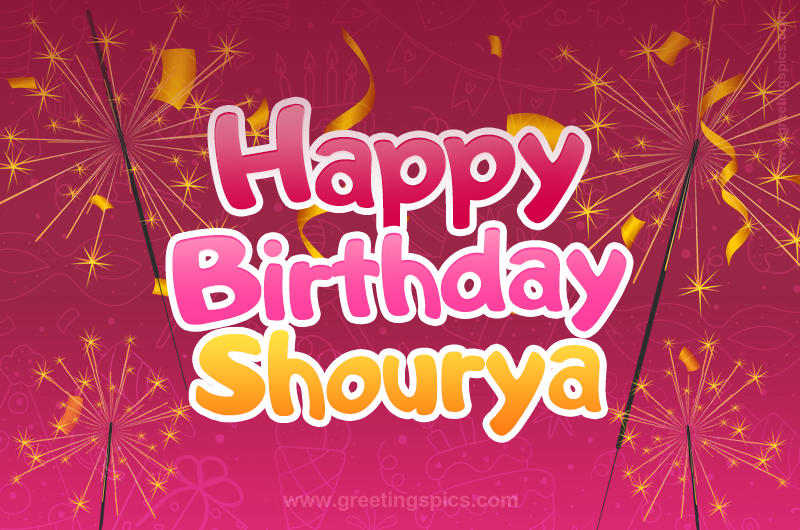 Happy Birthday Shourya Image with sparklers