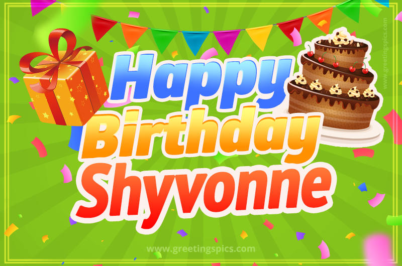 Happy Birthday Shyvonne picture with flags, chocolate cake and gift box