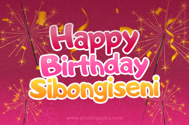 Happy Birthday Sibongiseni Image with sparklers