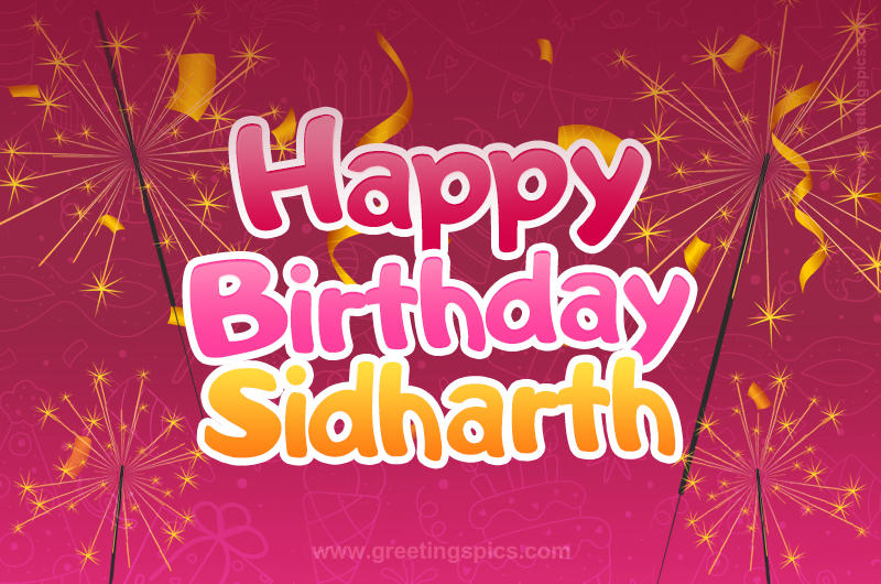 Happy Birthday Sidharth Image with sparklers