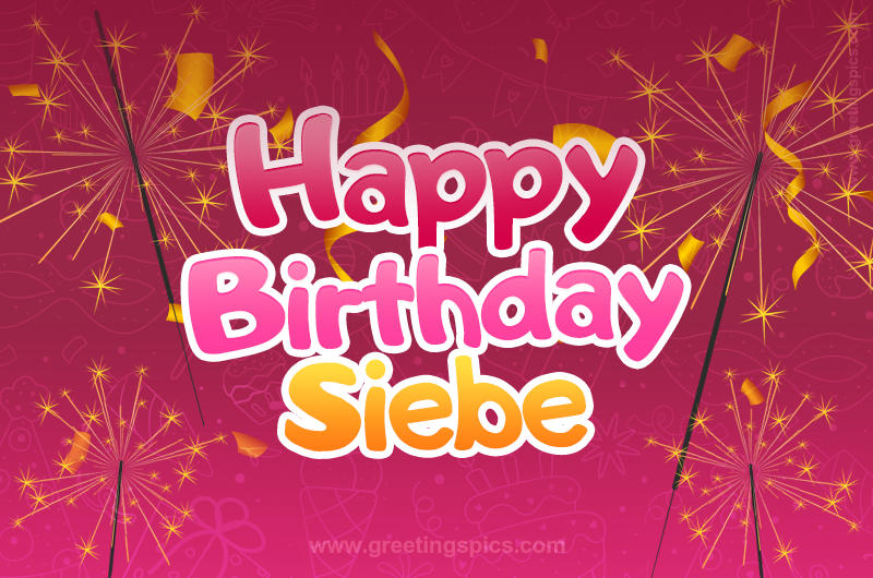 Happy Birthday Siebe Image with sparklers