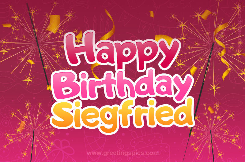 Happy Birthday Siegfried Image with sparklers