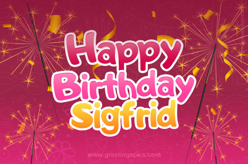 Happy Birthday Sigfrid Image with sparklers