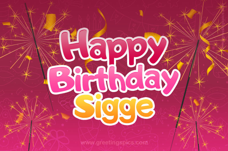 Happy Birthday Sigge Image with sparklers