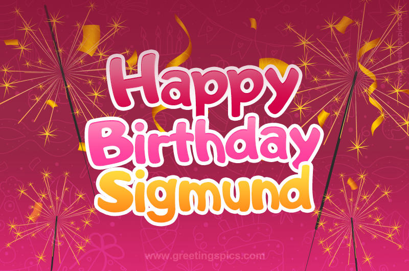 Happy Birthday Sigmund Image with sparklers