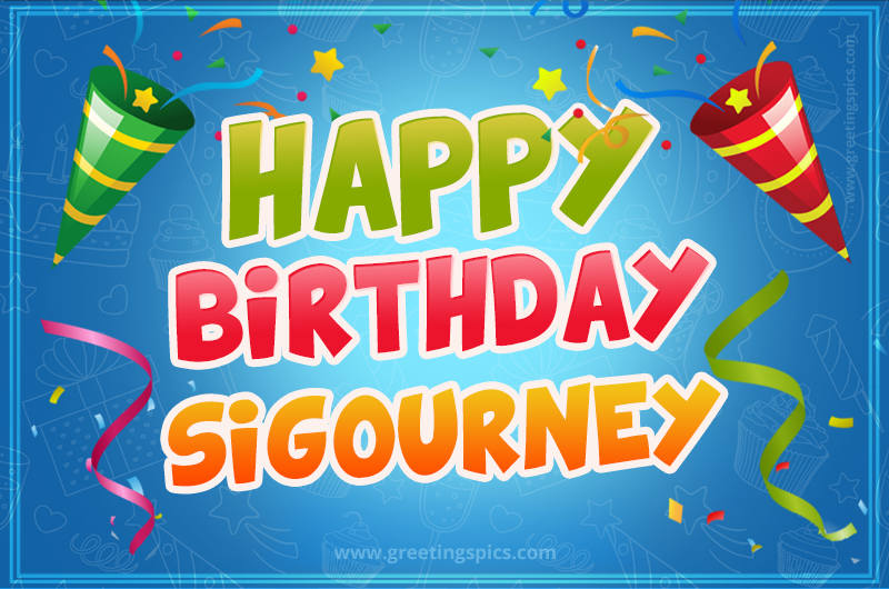 Happy Birthday Sigourney picture with confetti and party poppers