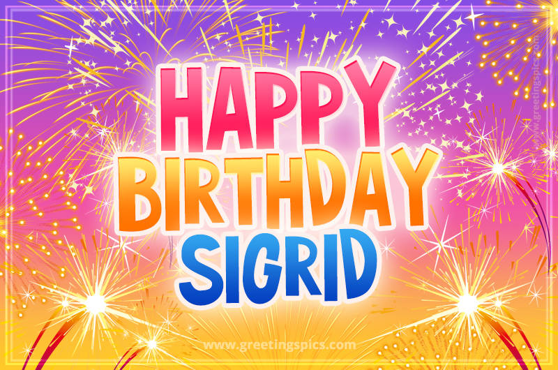 Happy Birthday Sigrid Picture with fireworks