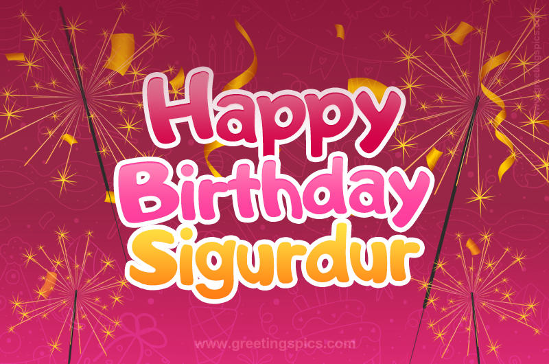 Happy Birthday Sigurdur Image with sparklers