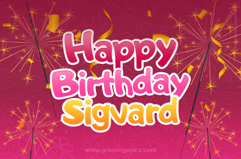 Happy Birthday Sigvard Image with sparklers