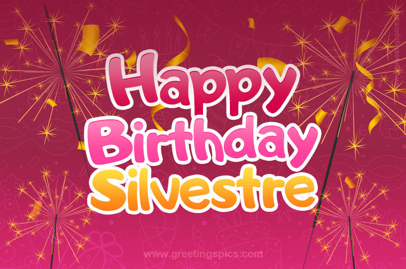 Happy Birthday Silvestre Image with sparklers