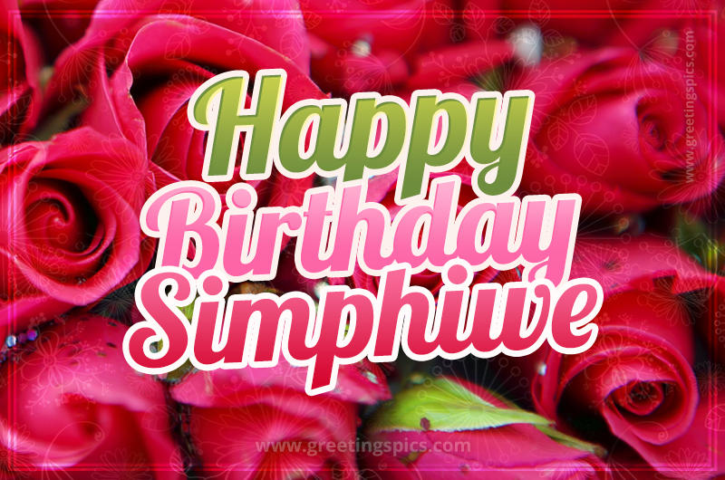 Happy Birthday Simphiwe beautiful Image with red roses