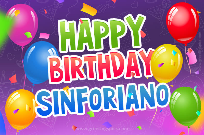 Happy Birthday Sinforiano Festive Greeting Card