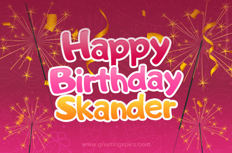 Happy Birthday Skander Image with sparklers