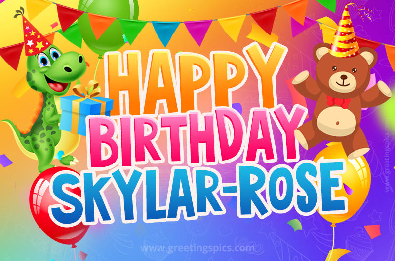 Happy Birthday Skylar-Rose Image for a child with cute dinosaur and bear