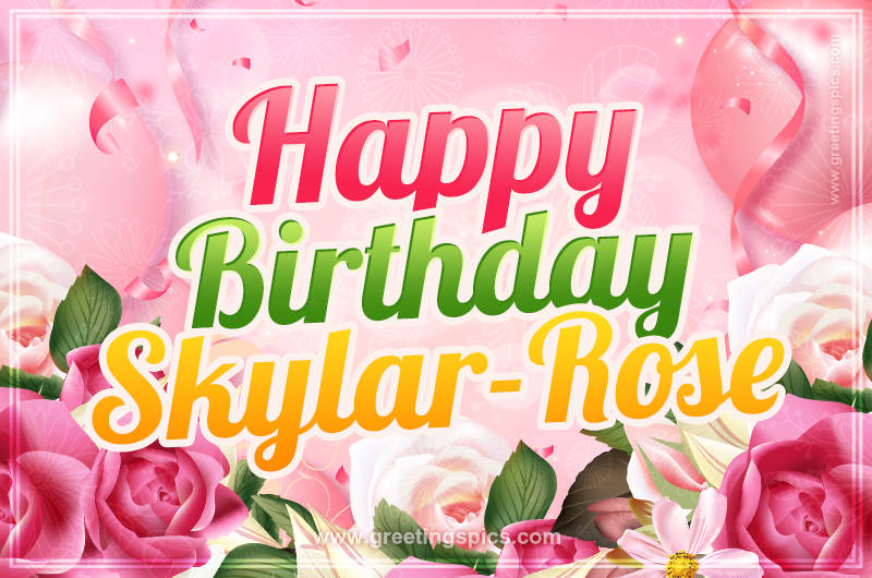 Image with gentle pink background and flowers Happy Birthday Skylar-Rose