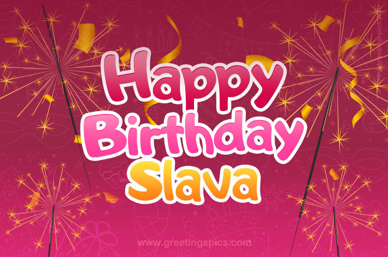 Happy Birthday Slava Image with sparklers