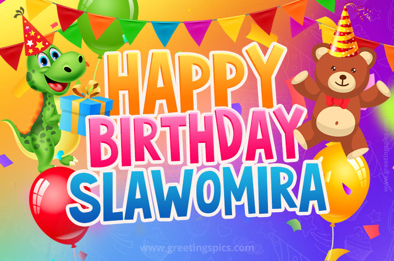 Happy Birthday Slawomira Image for a child with cute dinosaur and bear