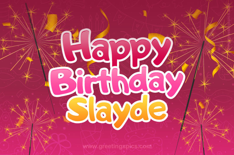 Happy Birthday Slayde Image with sparklers