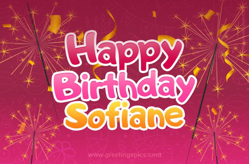 Happy Birthday Sofiane Image with sparklers