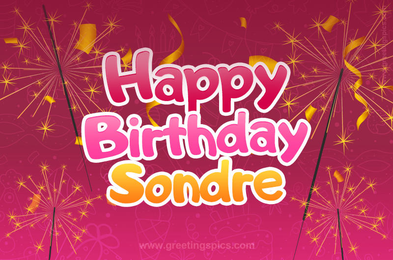 Happy Birthday Sondre Image with sparklers