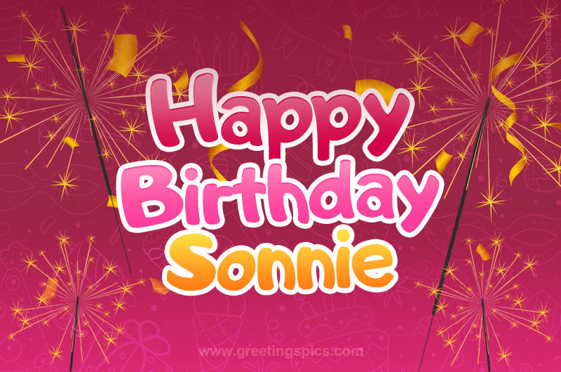 Happy Birthday Sonnie Image with sparklers