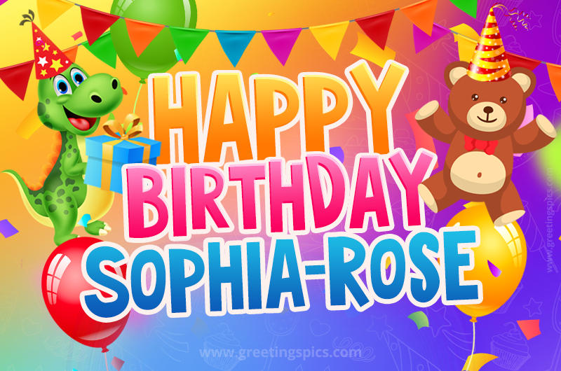 Happy Birthday Sophia-Rose Image for a child with cute dinosaur and bear