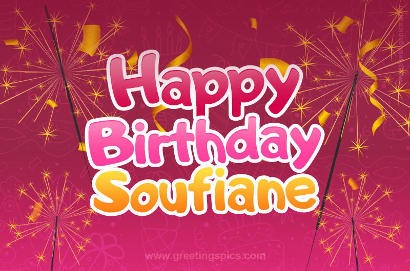 Happy Birthday Soufiane Image with sparklers