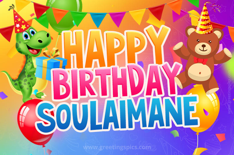 Happy Birthday Soulaimane Image for a child with cute baby dinosaur and bear