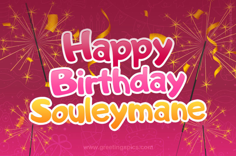 Happy Birthday Souleymane Image with sparklers