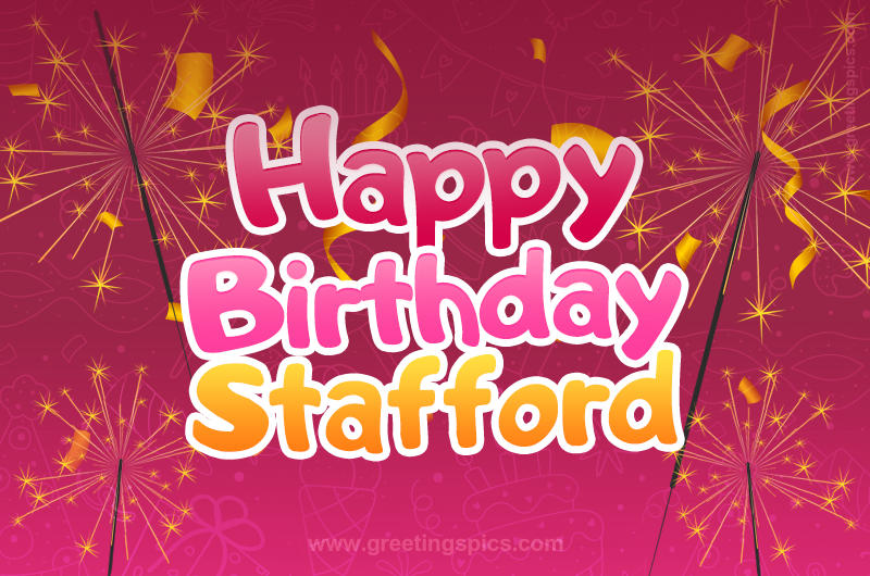 Happy Birthday Stafford Image with sparklers