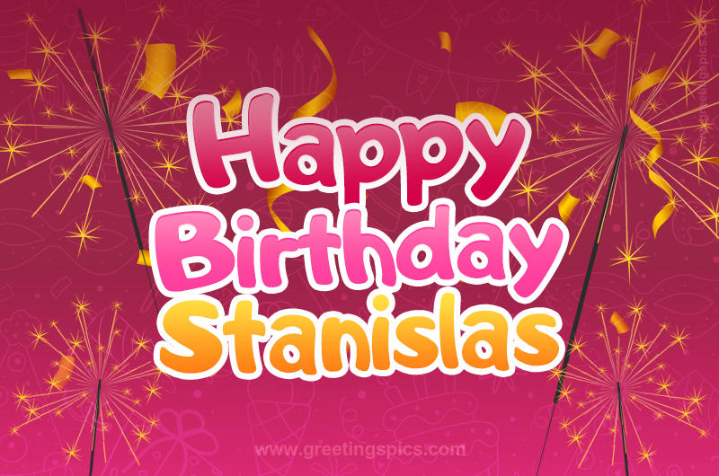 Happy Birthday Stanislas Image with sparklers