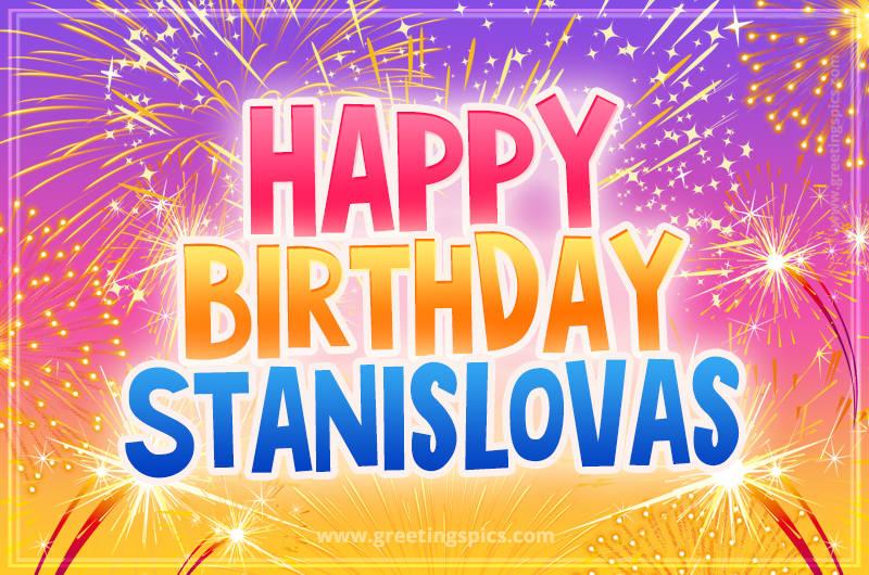 Happy Birthday Stanislovas Picture with fireworks