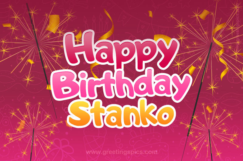 Happy Birthday Stanko Image with sparklers