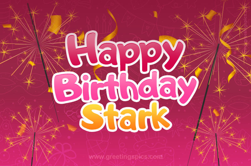 Happy Birthday Stark Image with sparklers