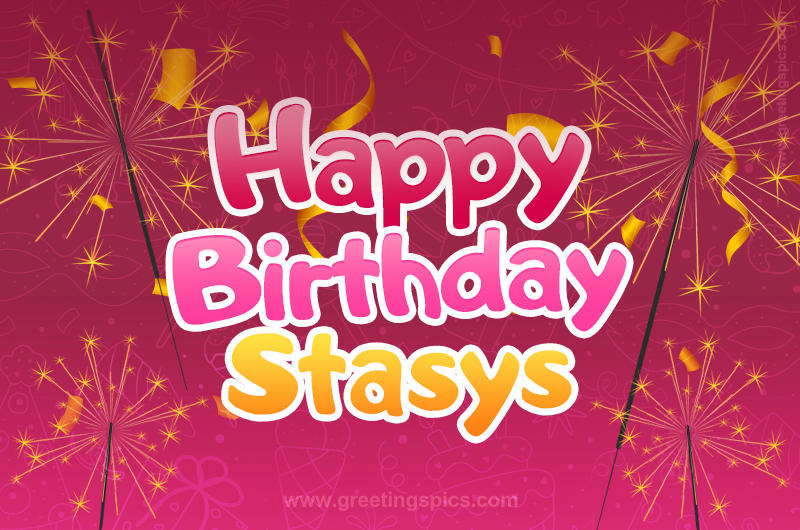 Happy Birthday Stasys Image with sparklers