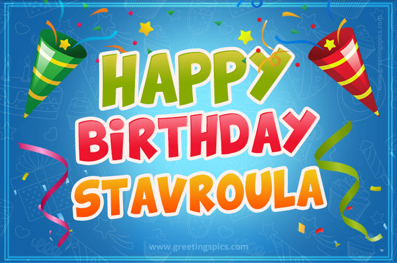 Happy Birthday Stavroula picture with confetti and party poppers