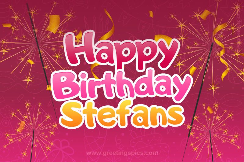 Happy Birthday Stefans Image with sparklers