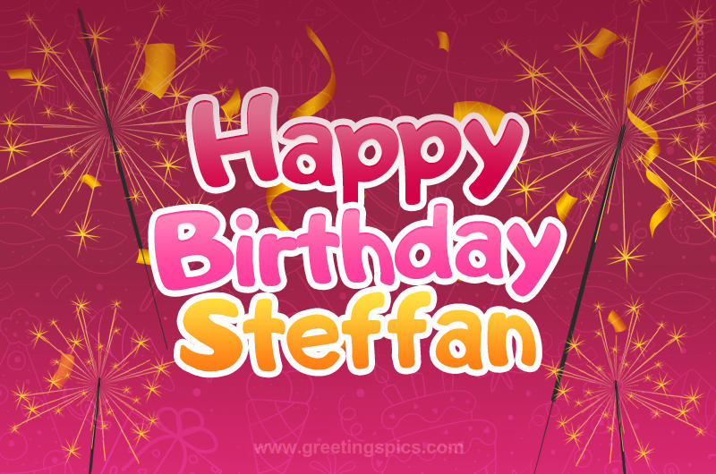 Happy Birthday Steffan Image with sparklers