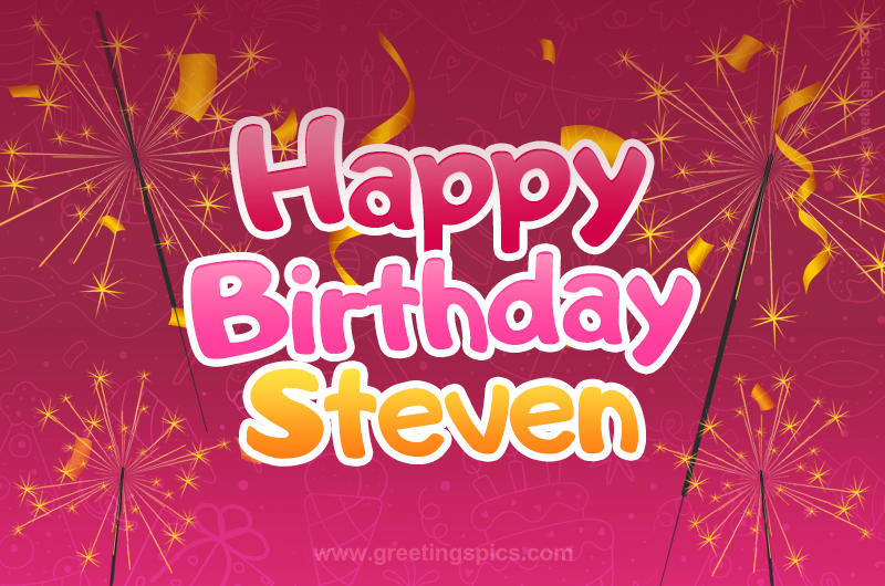 Happy Birthday Steven Image with sparklers