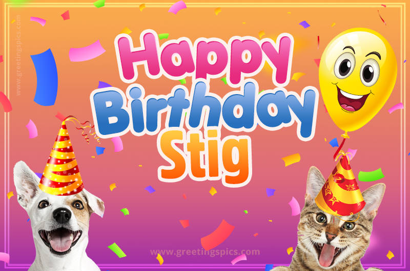 Happy Birthday Stig Funny Image with cat and dog