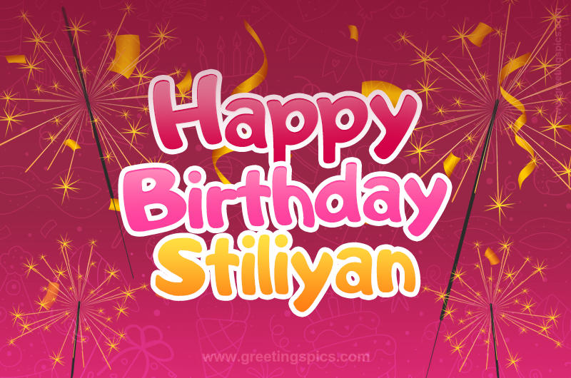 Happy Birthday Stiliyan Image with sparklers