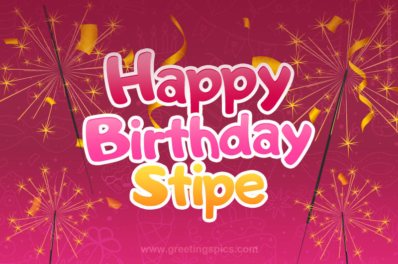 Happy Birthday Stipe Image with sparklers